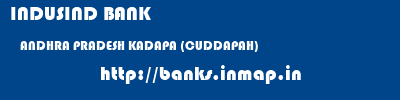 INDUSIND BANK  ANDHRA PRADESH KADAPA (CUDDAPAH)    banks information 